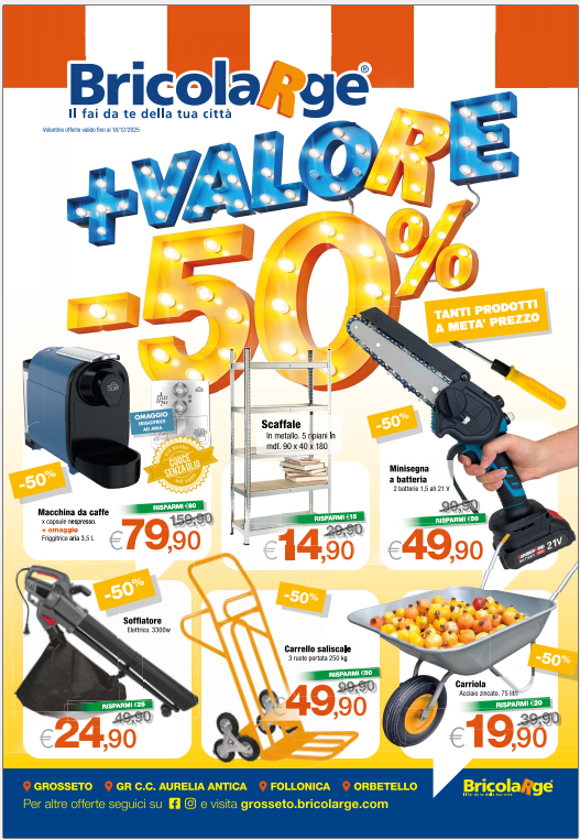 VOLANTINO BRICOLARGE GROSSETO-FOLLONICA-ORBETELLO VALIDO FINO AL 18.12.2025